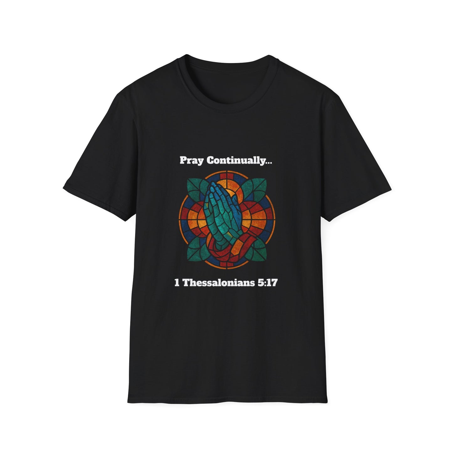 Pray Continually Stained Glass Unisex T-Shirt 1 Thessalonians 5:17