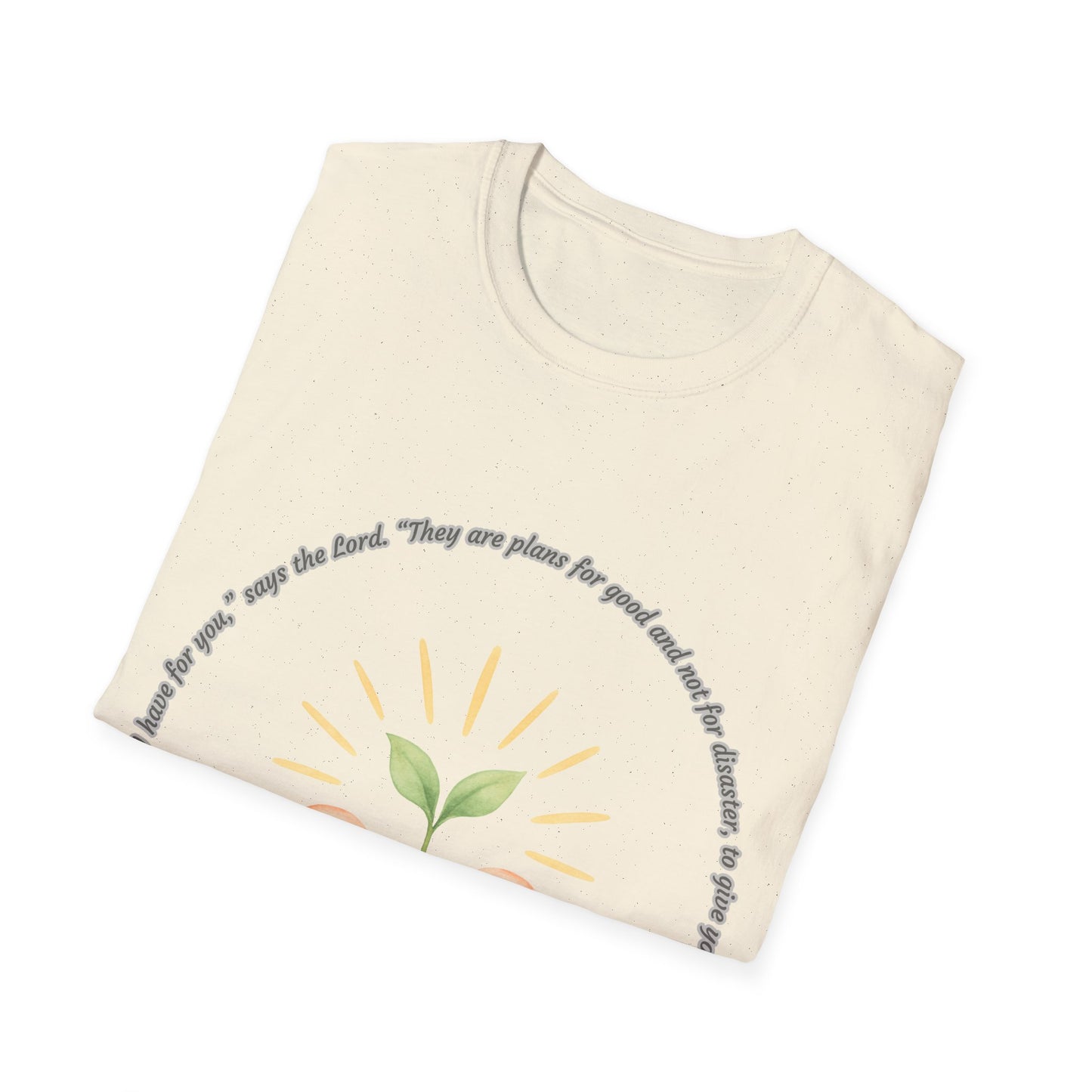 Plans For Good Inspirational Nurture & Growth Unisex Softstyle T-Shirt Jeremiah 29:11