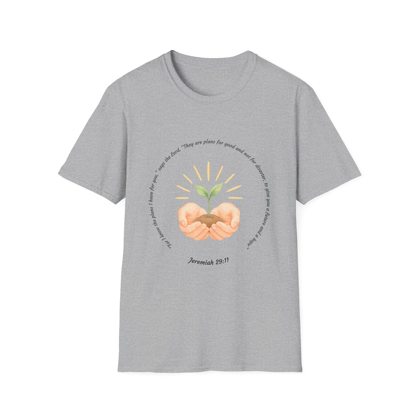 Plans For Good Inspirational Nurture Growth Unisex Softstyle T-Shirt Jeremiah 29:11