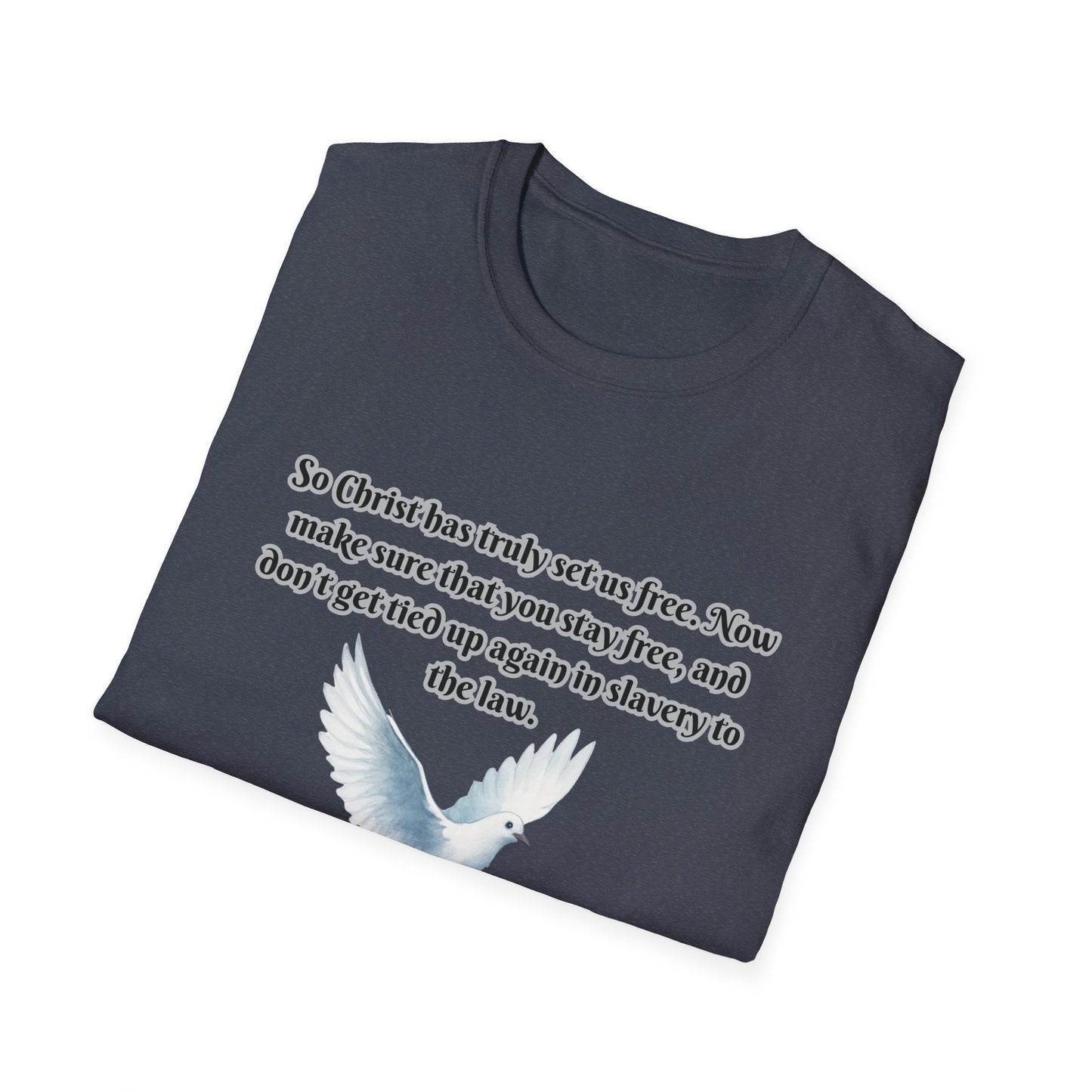 Christ Set Us Free Galatians 5:1 Inspirational Unisex Softstyle T-Shirt