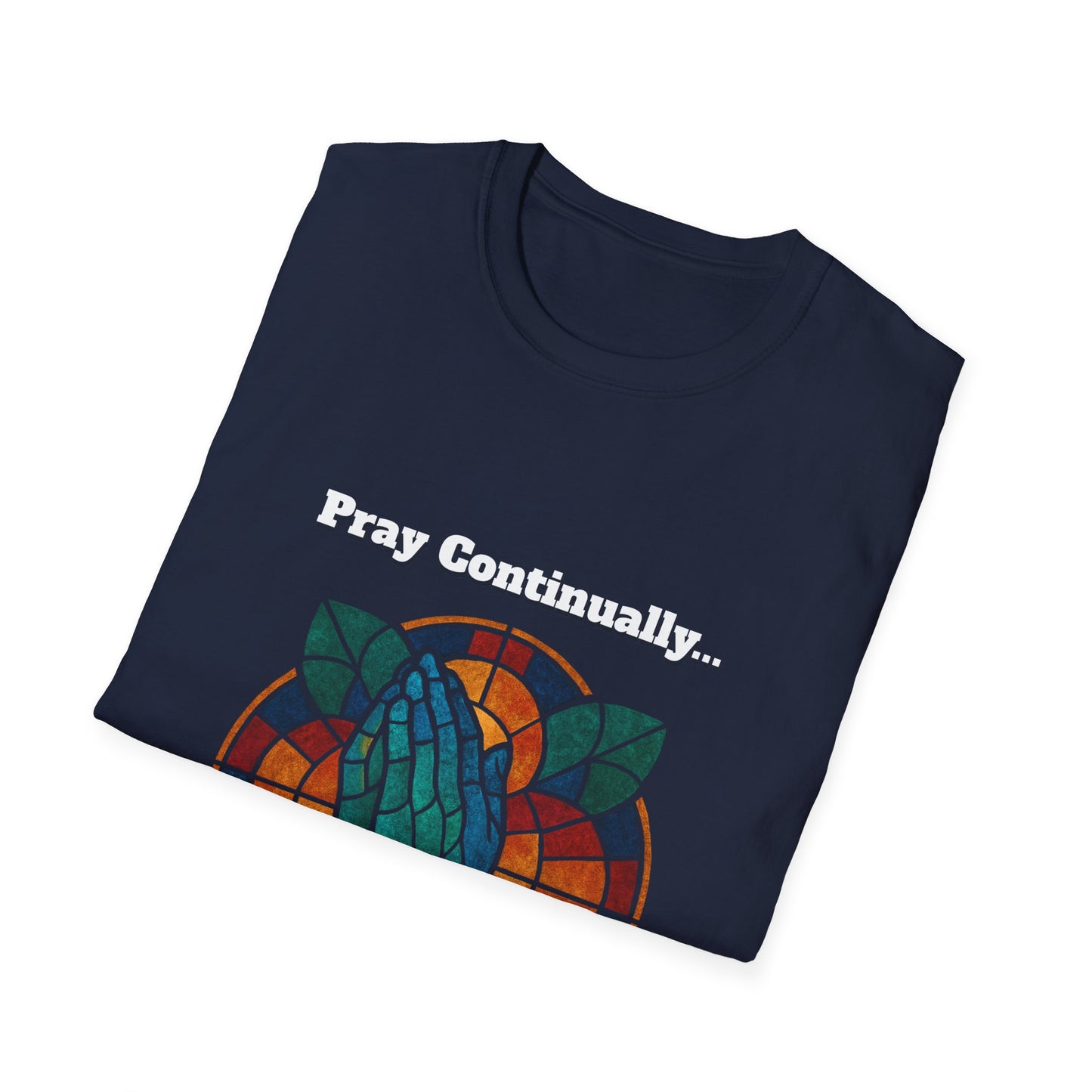 Pray Continually Stained Glass Unisex T-Shirt 1 Thessalonians 5:17