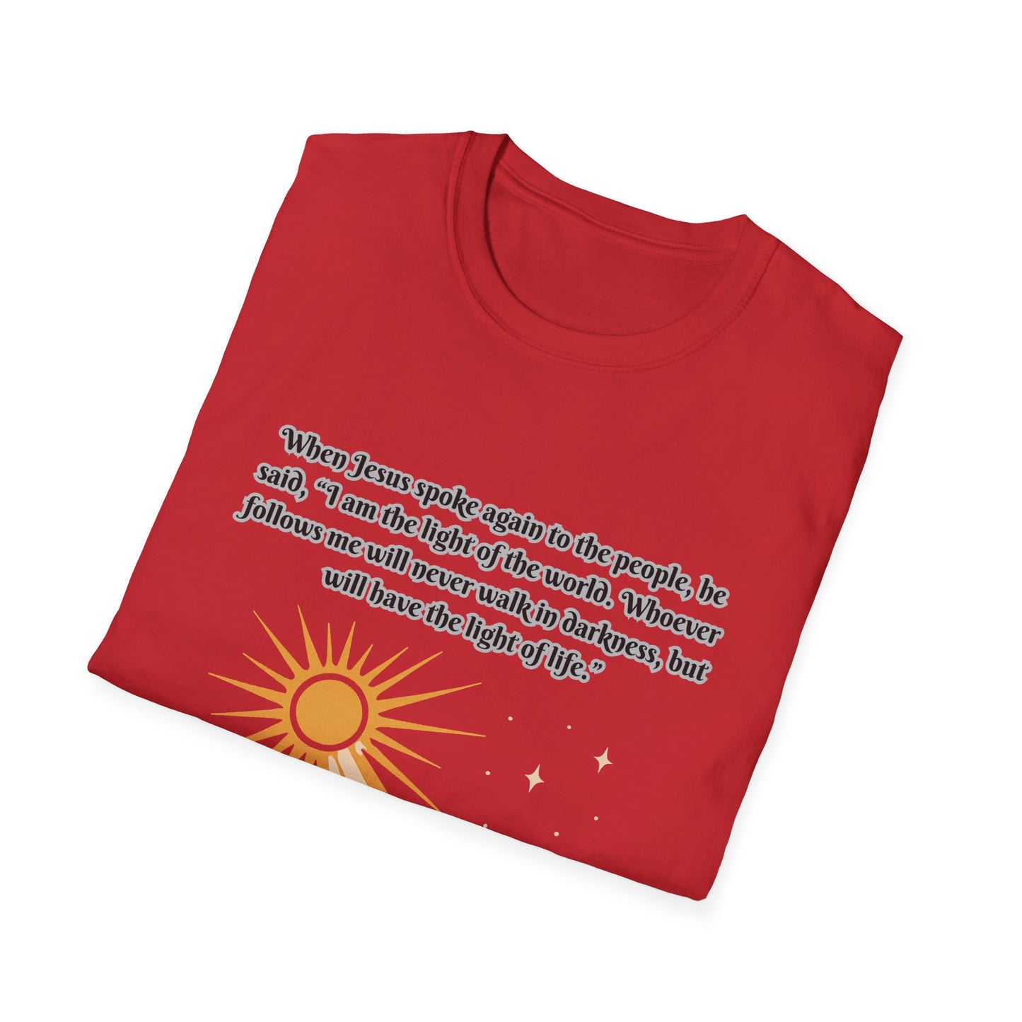 Light Of Life Inspirational Graphic T-Shirt - Unisex Softstyle Tee John 8:12