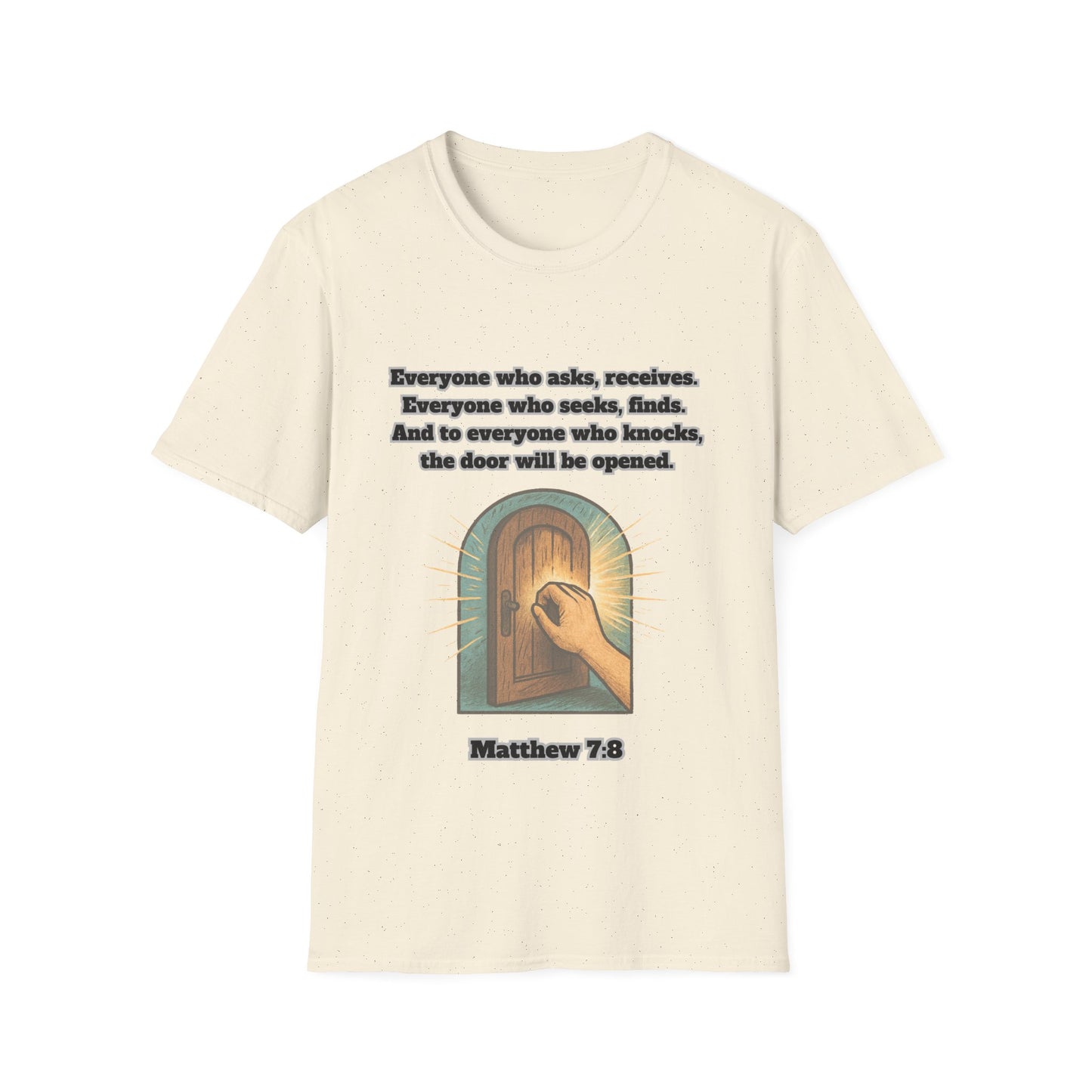 Receive, Find, Knock Unisex Softstyle T-Shirt Matthew 7:8