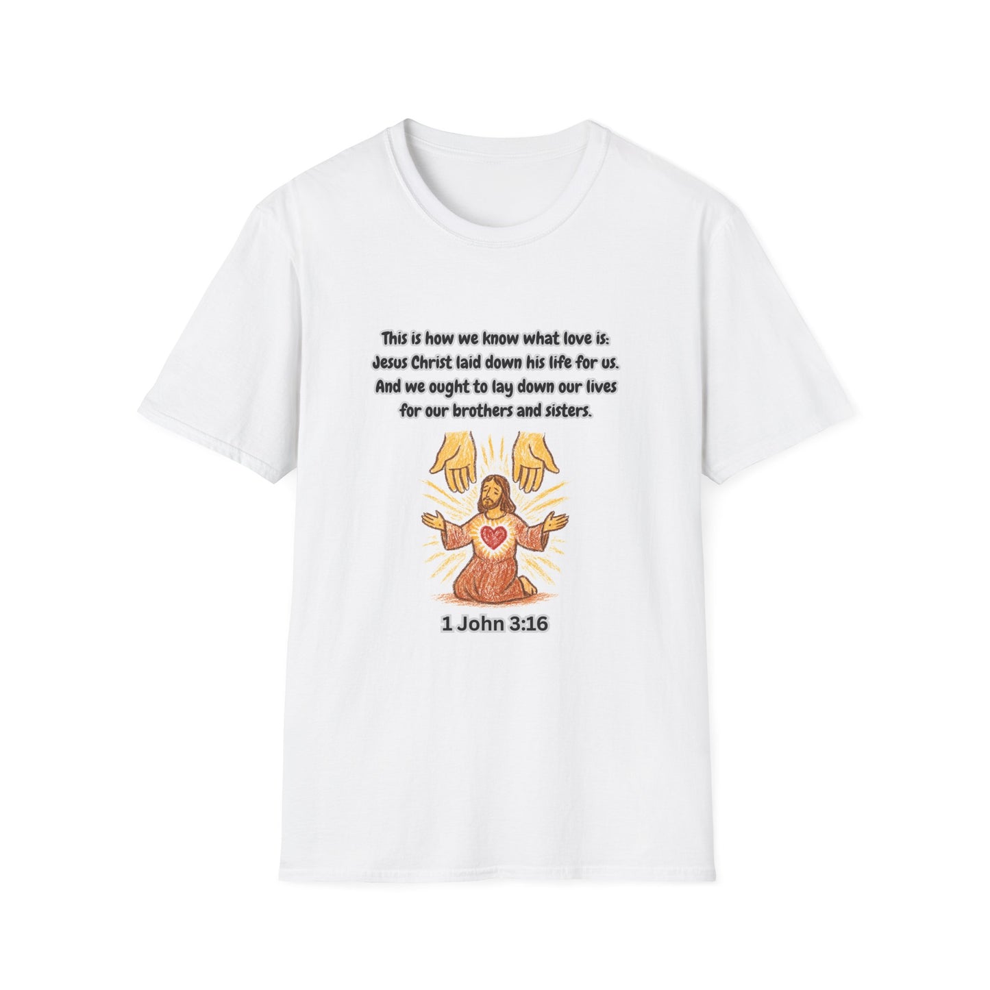 How We Know What Love Is -Inspirational Unisex Softstyle T-Shirt with Scripture Design 1 John 3:16