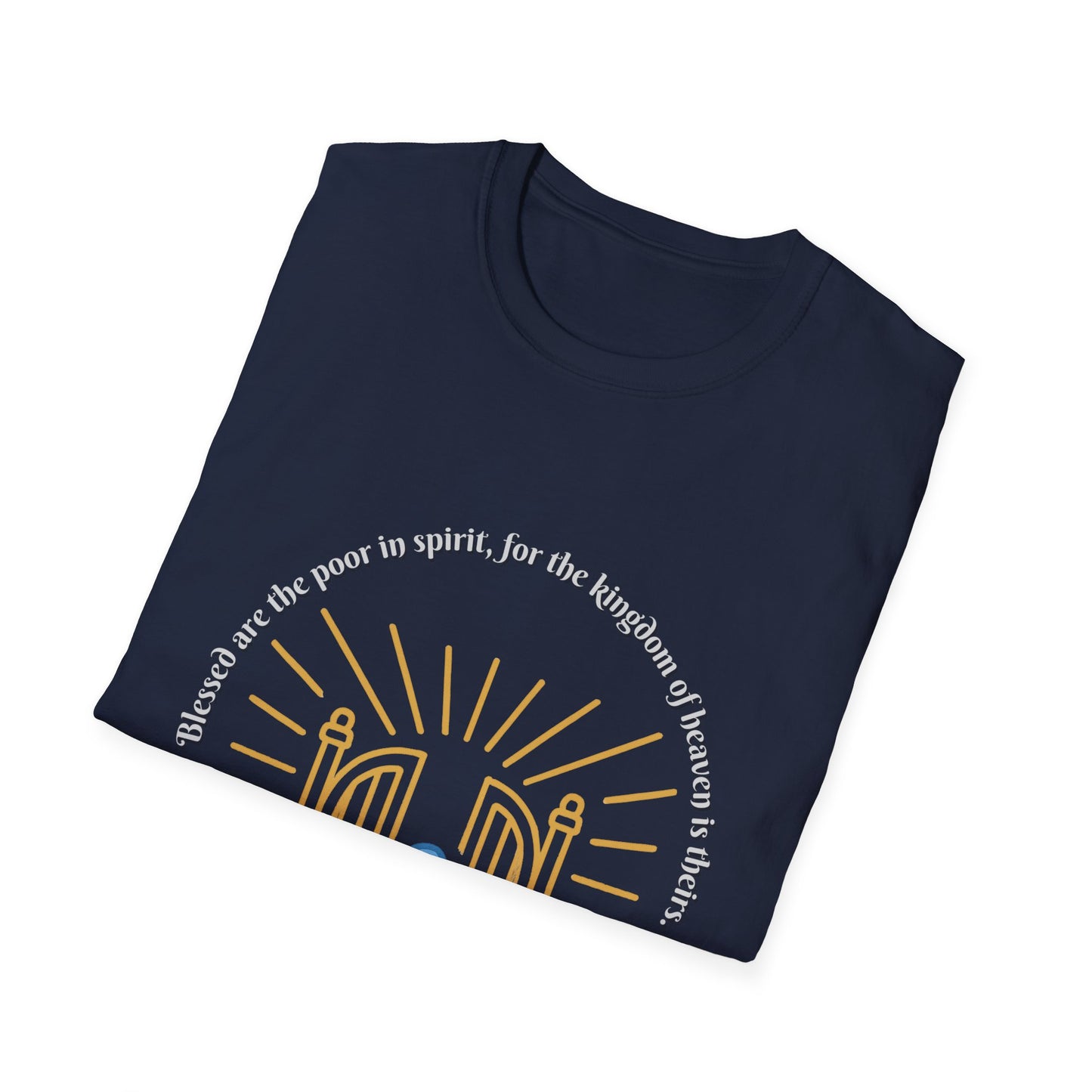 Blessed Are The Poor In Spirit Unisex Softstyle T-Shirt Matthew 5:3