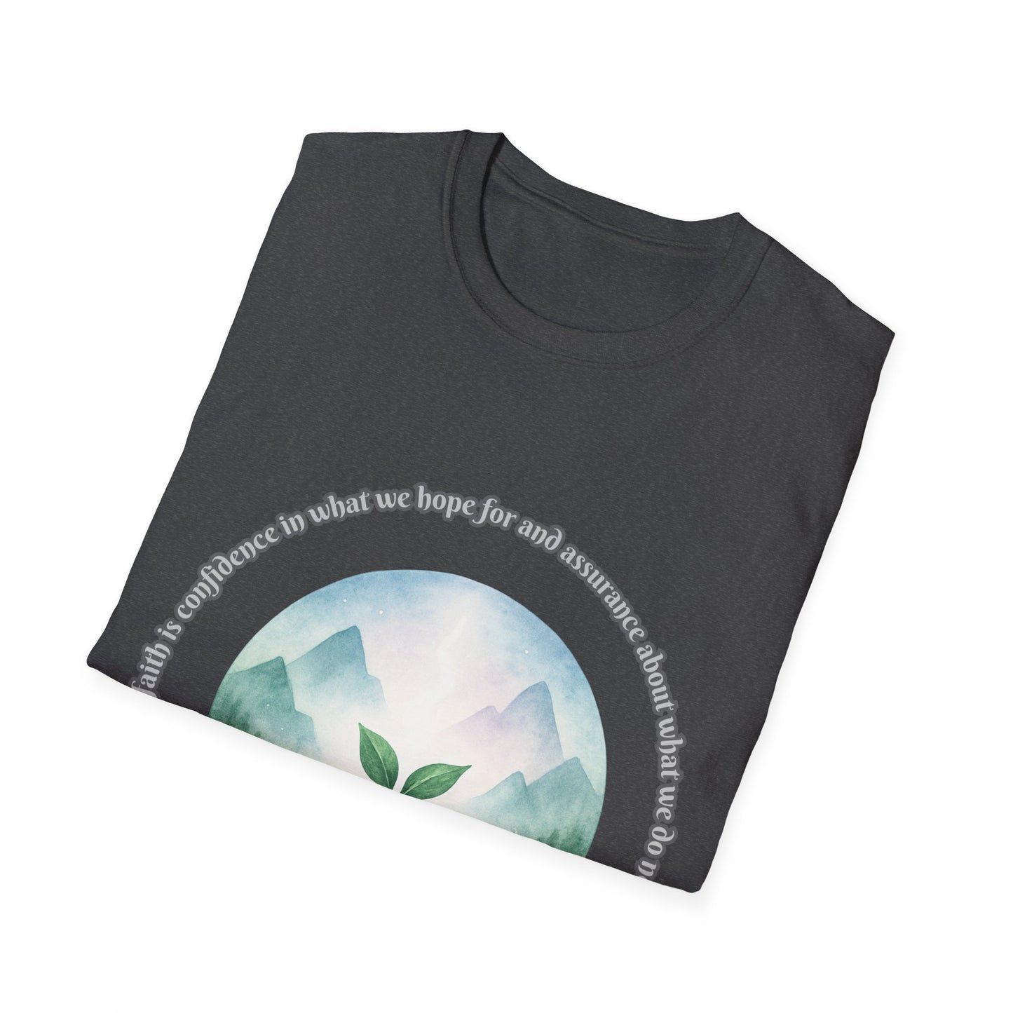 Faith is Confidence In Hope Eco-Friendly Vibes Unisex T-Shirt Hebrews 11:1