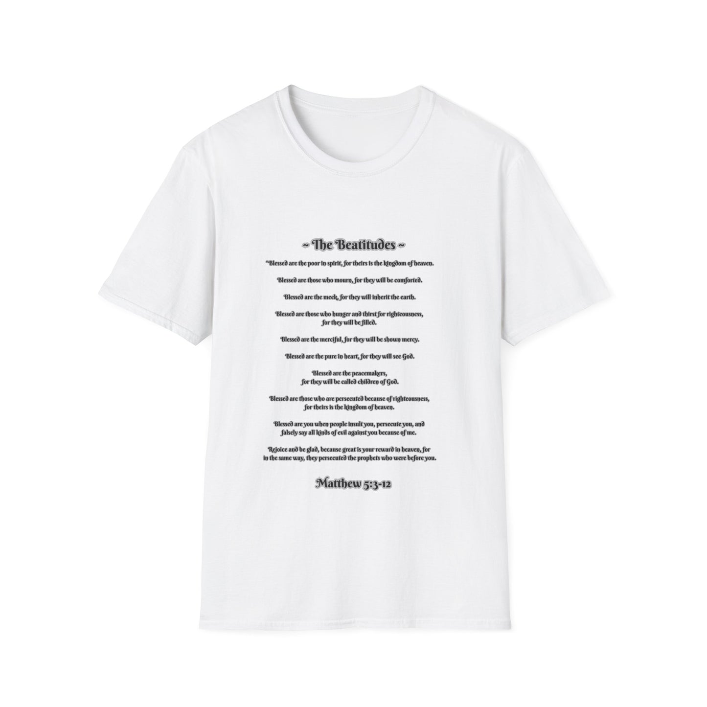 The Beatitudes Inspirational Verse Unisex T-Shirt ~ Matthew 5:3-12, Casual Wear, Christian Gift, Everyday Comfort, Faith-Based Apparel