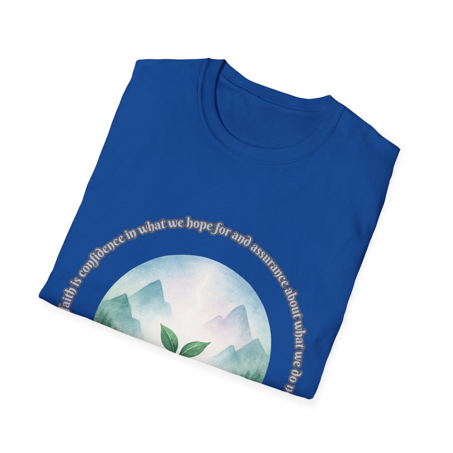 Faith is Confidence In Hope Eco-Friendly Vibes Unisex T-Shirt Hebrews 11:1