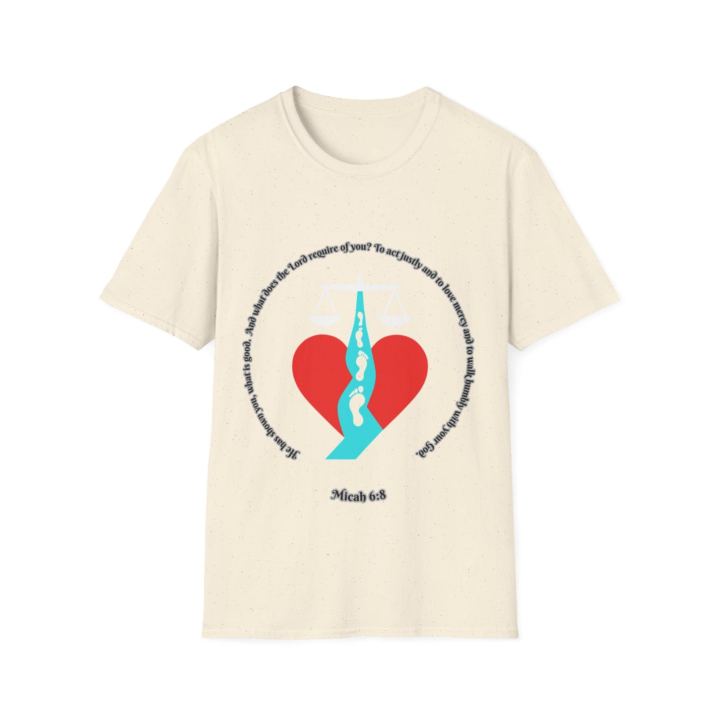 Act Justly, Love Mercy, Walk Humbly W/God Unisex Softstyle T-Shirt - Equality Graphic Tee Micah 6:8