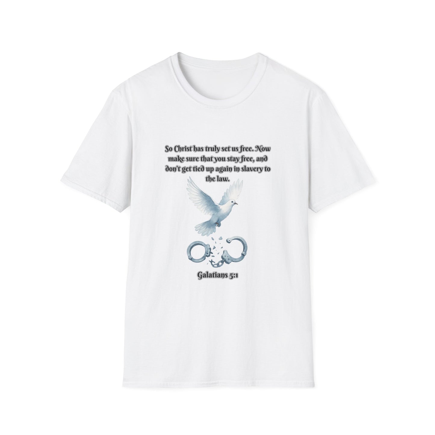 Christ Set Us Free Galatians 5:1 Inspirational Unisex Softstyle T-Shirt