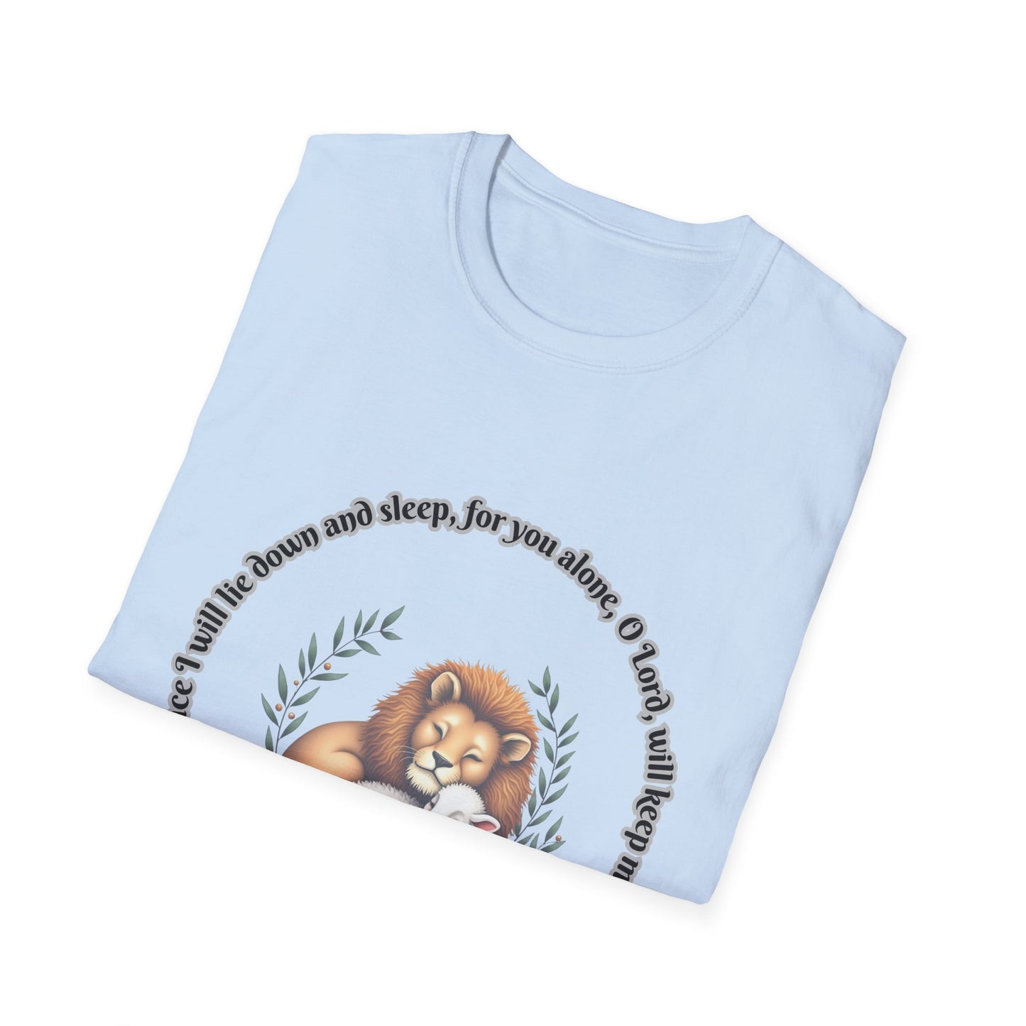 You Alone Lord Will Keep Me Safe Inspirational Unisex Softstyle T-Shirt Psalm 4:8