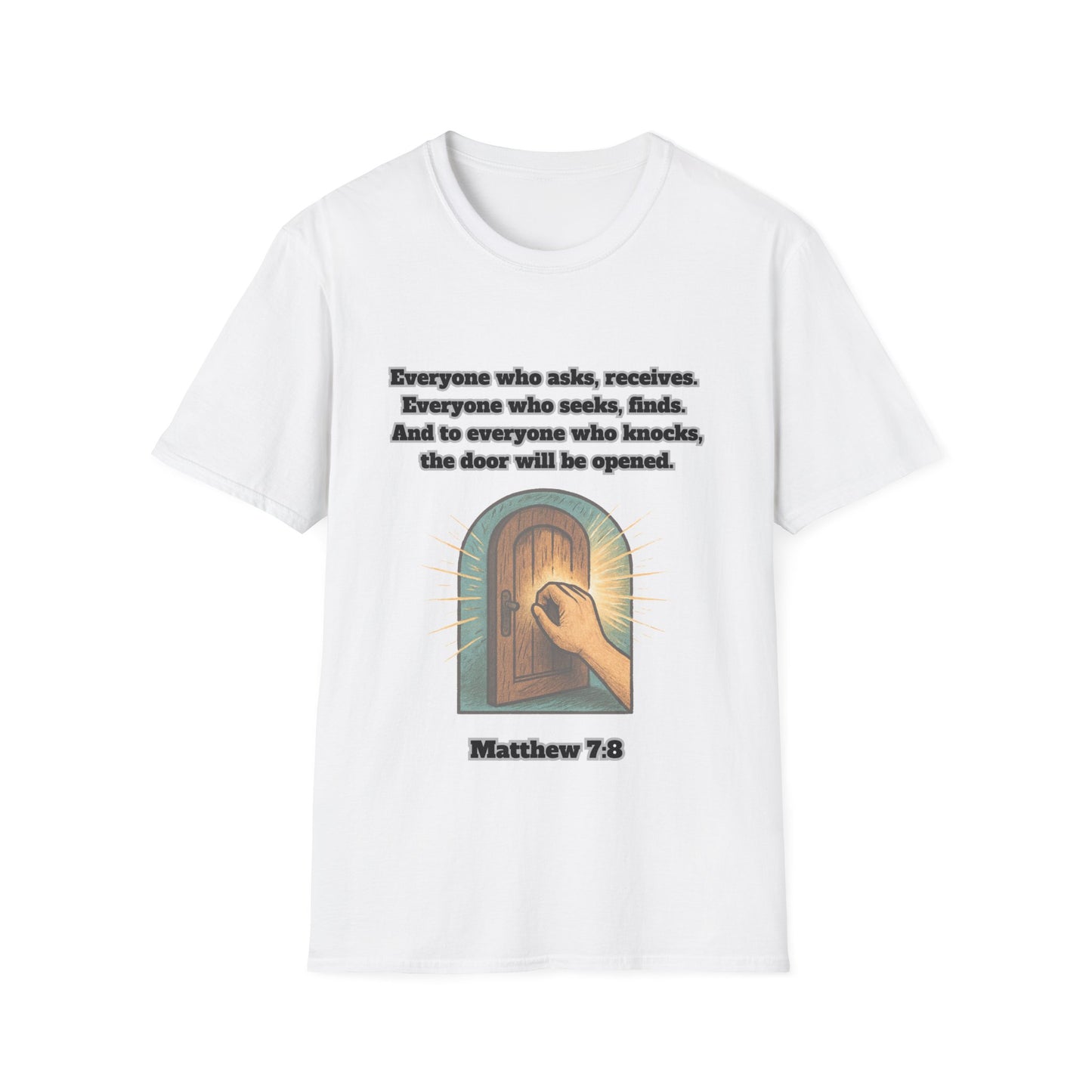 Receive, Find, Knock Unisex Softstyle T-Shirt Matthew 7:8