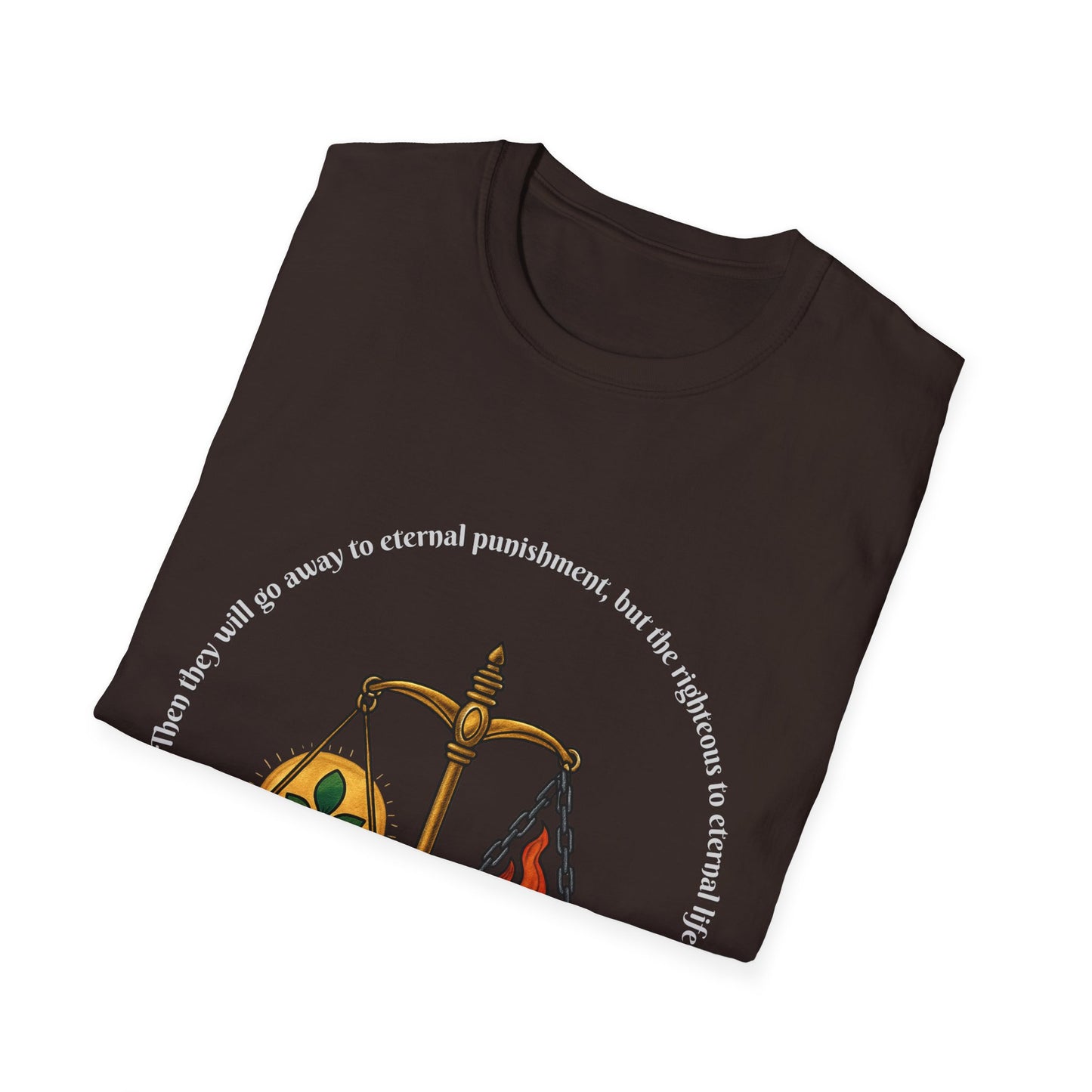 Eternal Life - Eternal Punishment Inspirational Unisex Softstyle T-Shirt Matthew 25:46