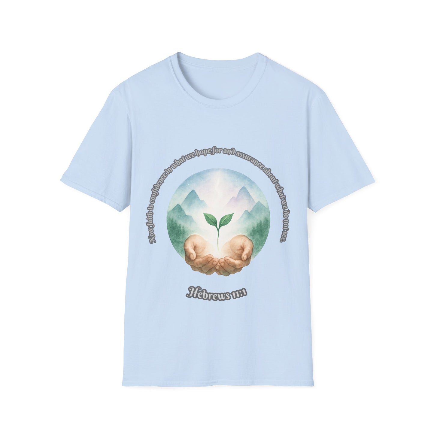 Faith is Confidence In Hope Eco-Friendly Vibes Unisex T-Shirt Hebrews 11:1