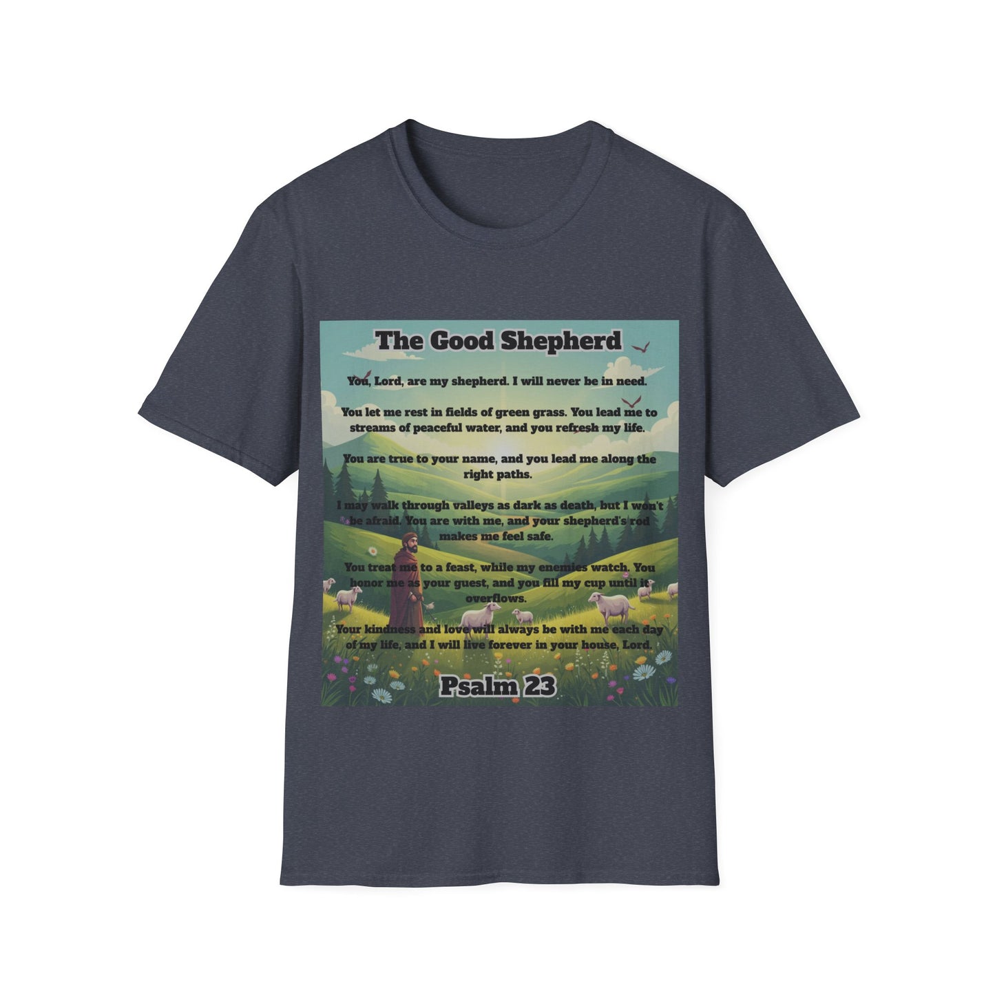Good Shepherd - Psalm 23 Inspirational T-Shirt Psalm 23:1-6