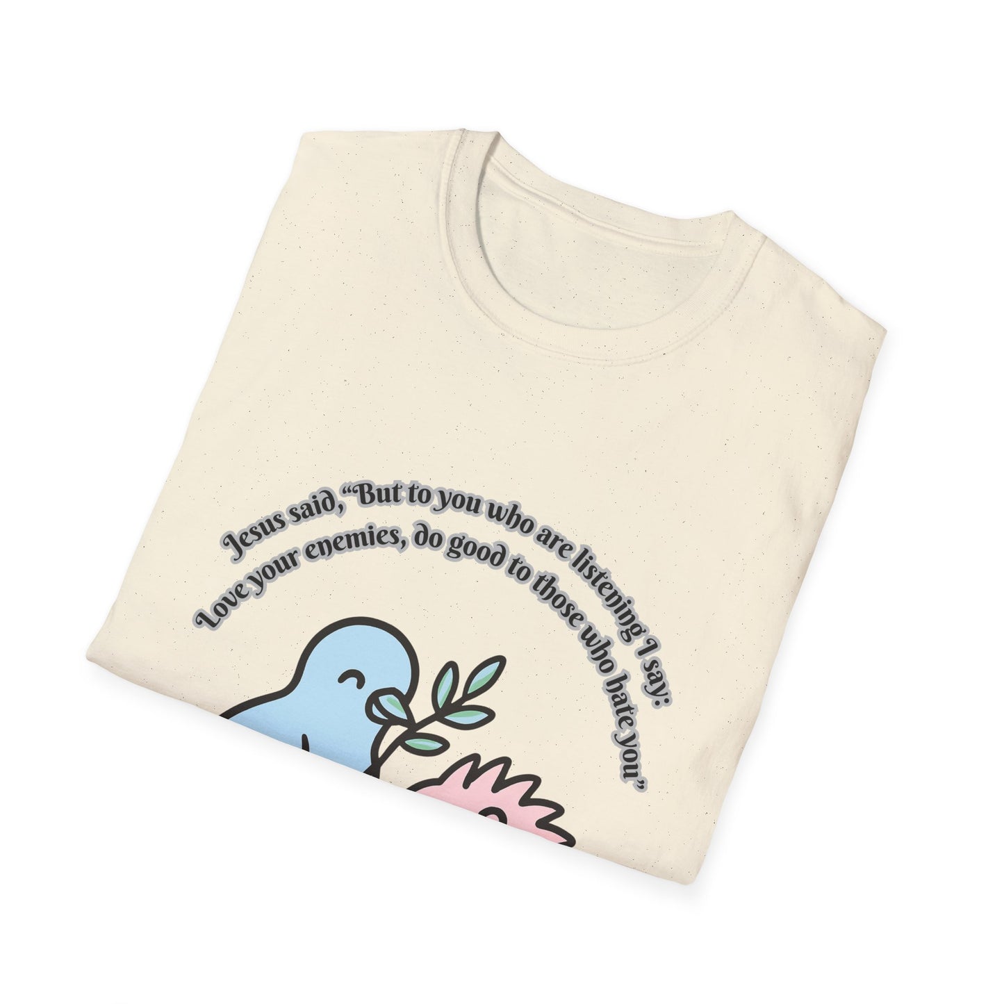 Love Your Enemies Cute Animal Friends T-Shirt Luke 6:27