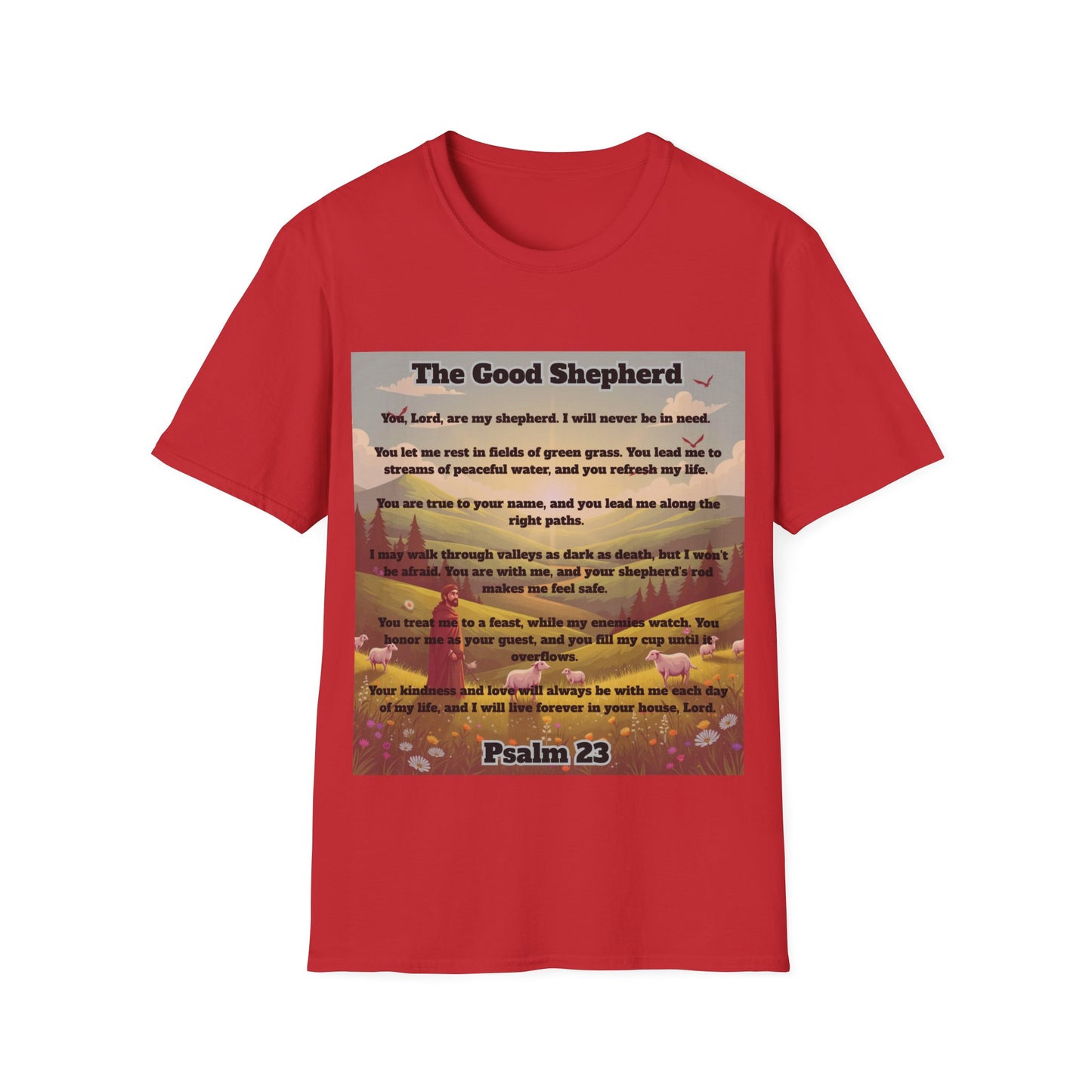 Good Shepherd - Psalm 23 Inspirational T-Shirt Psalm 23:1-6