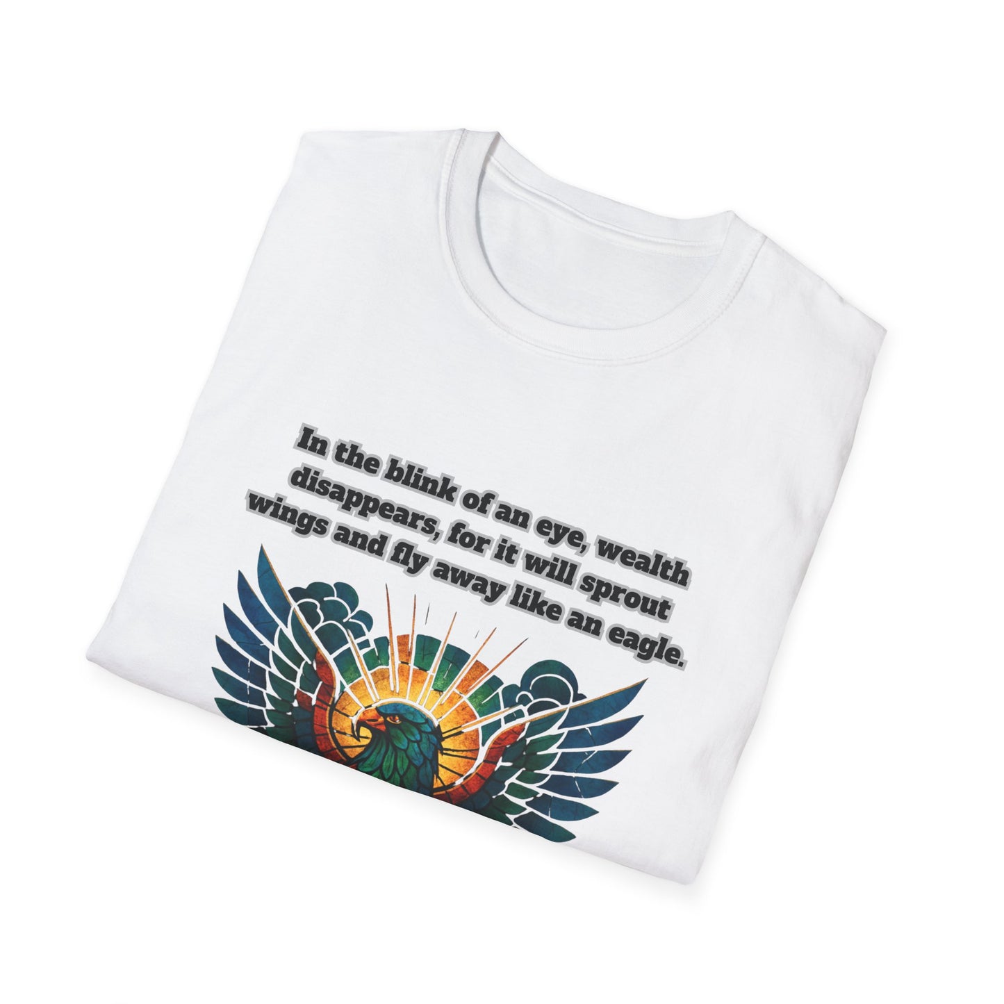 Wealth Disappears Inspirational Graphic T-Shirt with Proverbs 23:5