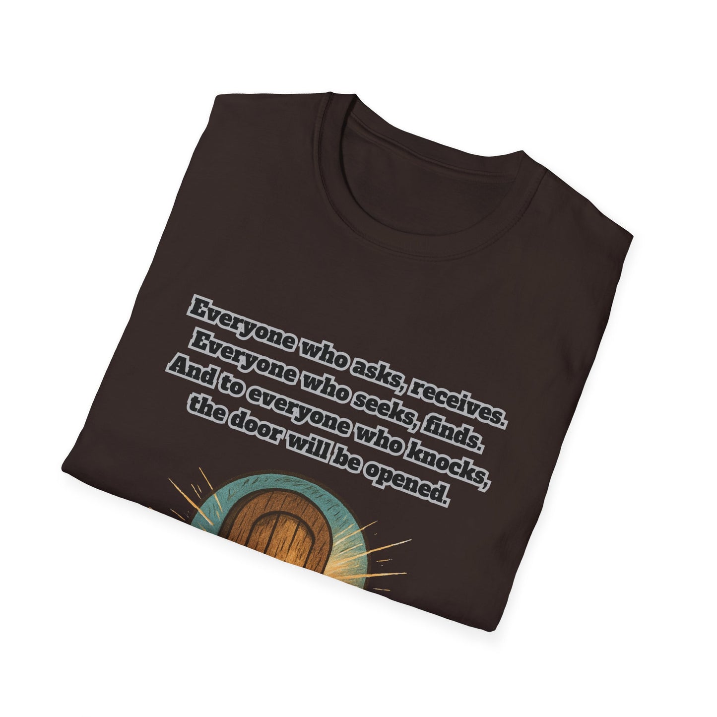 Receive, Find, Knock Unisex Softstyle T-Shirt Matthew 7:8