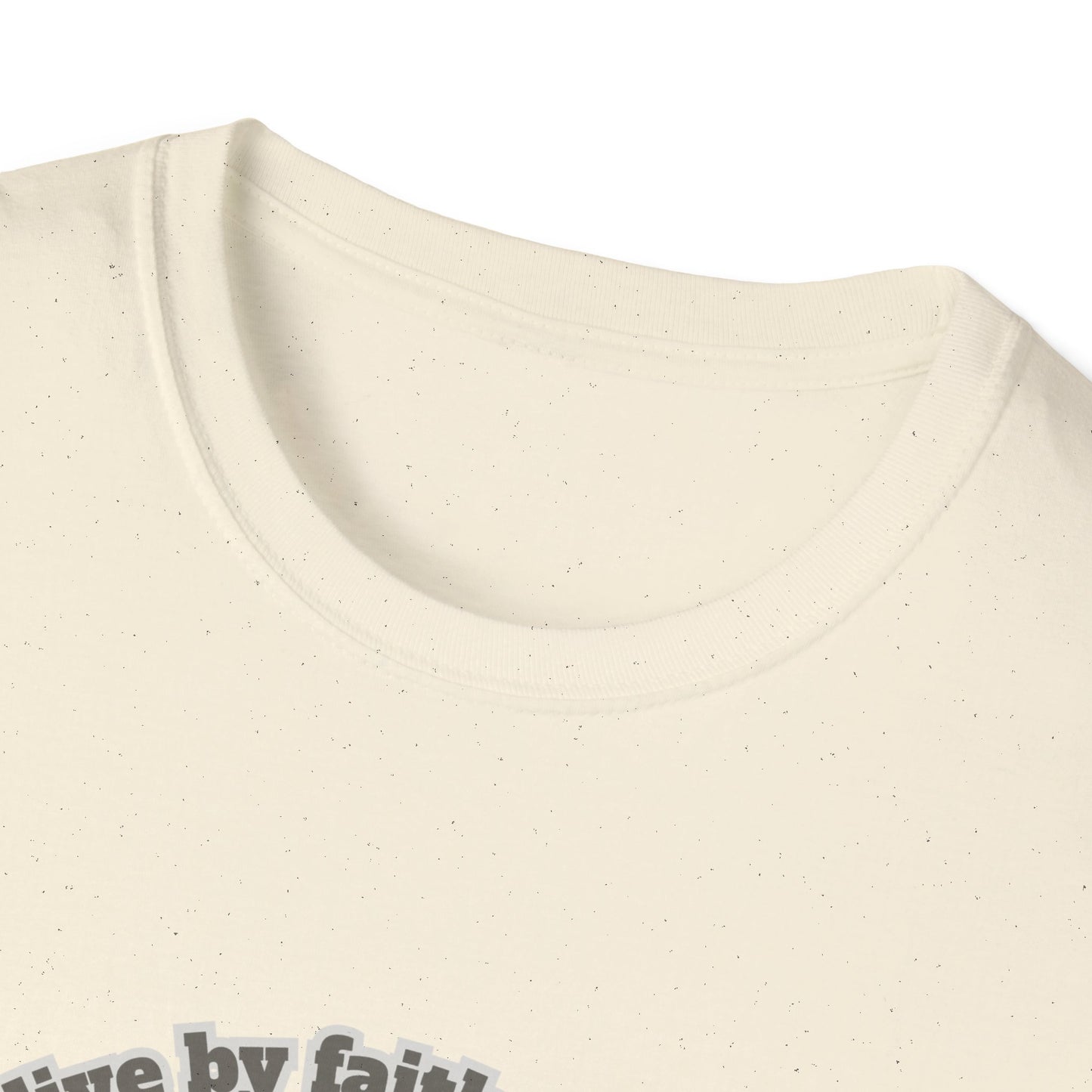 Walk By Faith Not By Sight Inspirational Quote Unisex Softstyle T-Shirt 2 Corinthians 5:7