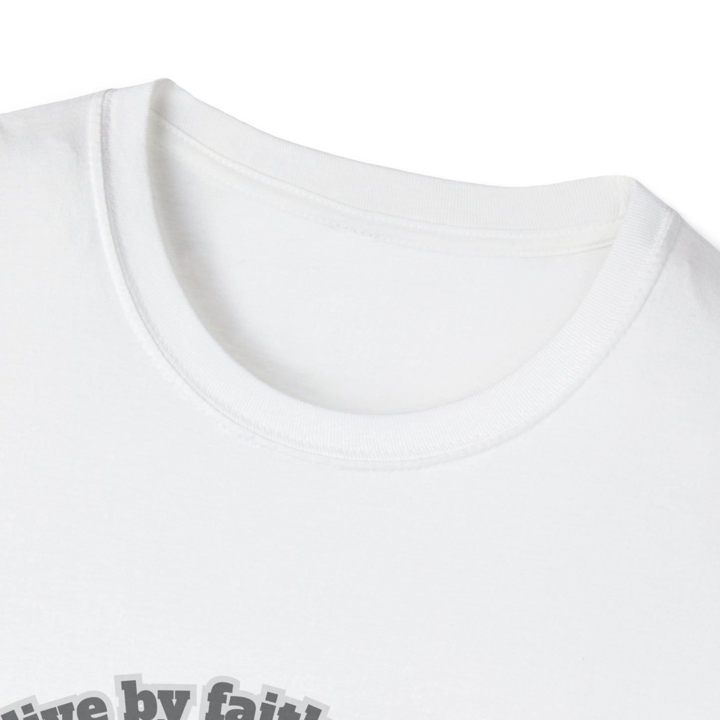 Walk By Faith Not By Sight Inspirational Quote Unisex Softstyle T-Shirt 2 Corinthians 5:7