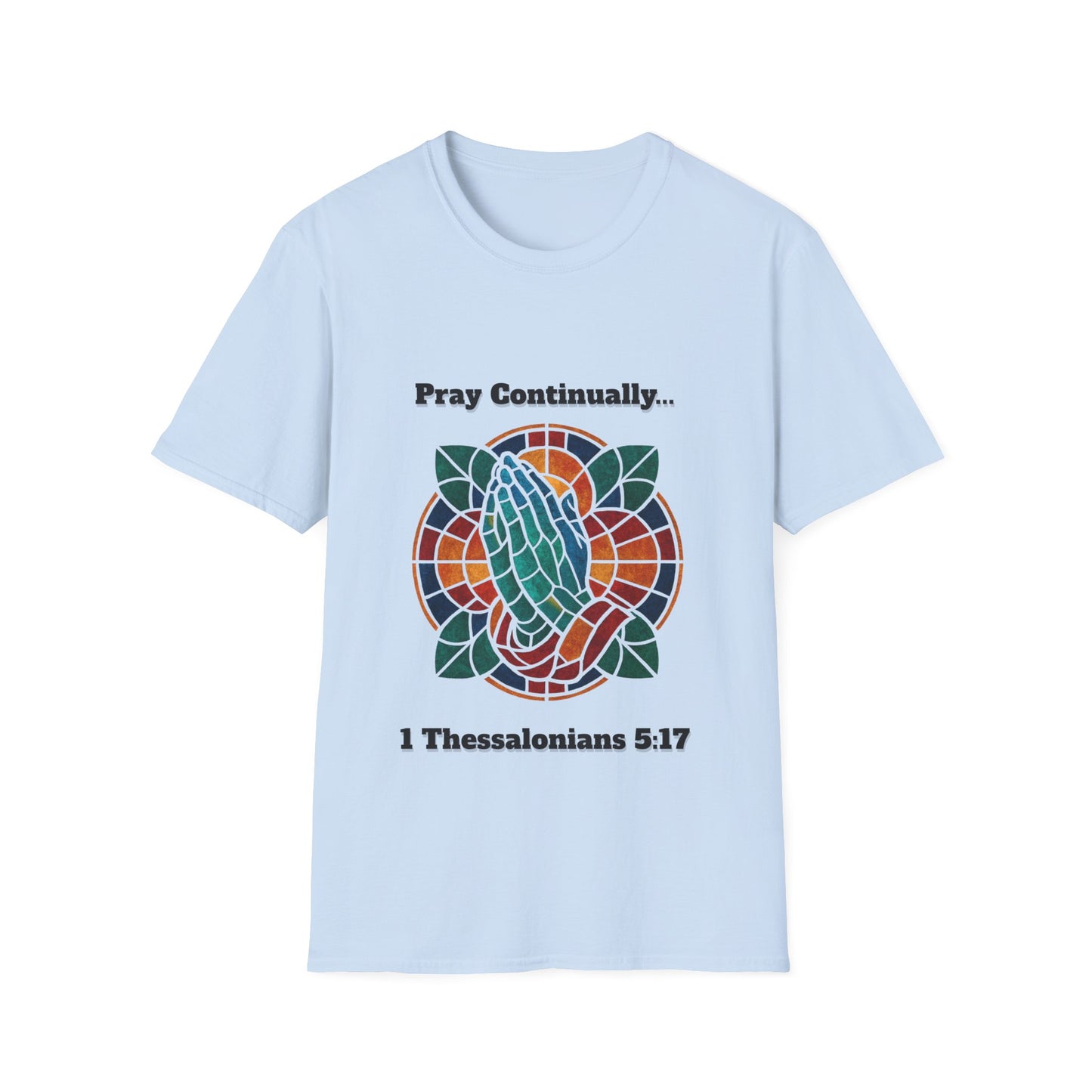 Pray Continually Stained Glass Unisex T-Shirt 1 Thessalonians 5:17