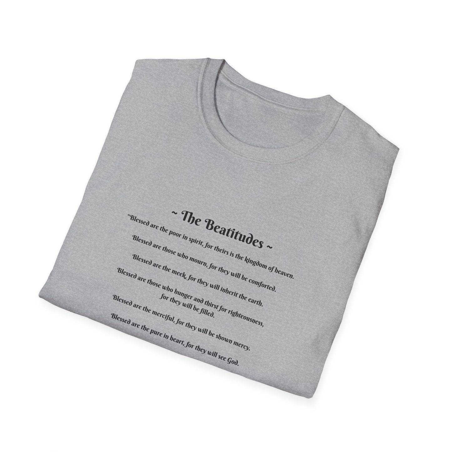 The Beatitudes Inspirational Verse Unisex T-Shirt ~ Matthew 5:3-12, Casual Wear, Christian Gift, Everyday Comfort, Faith-Based Apparel