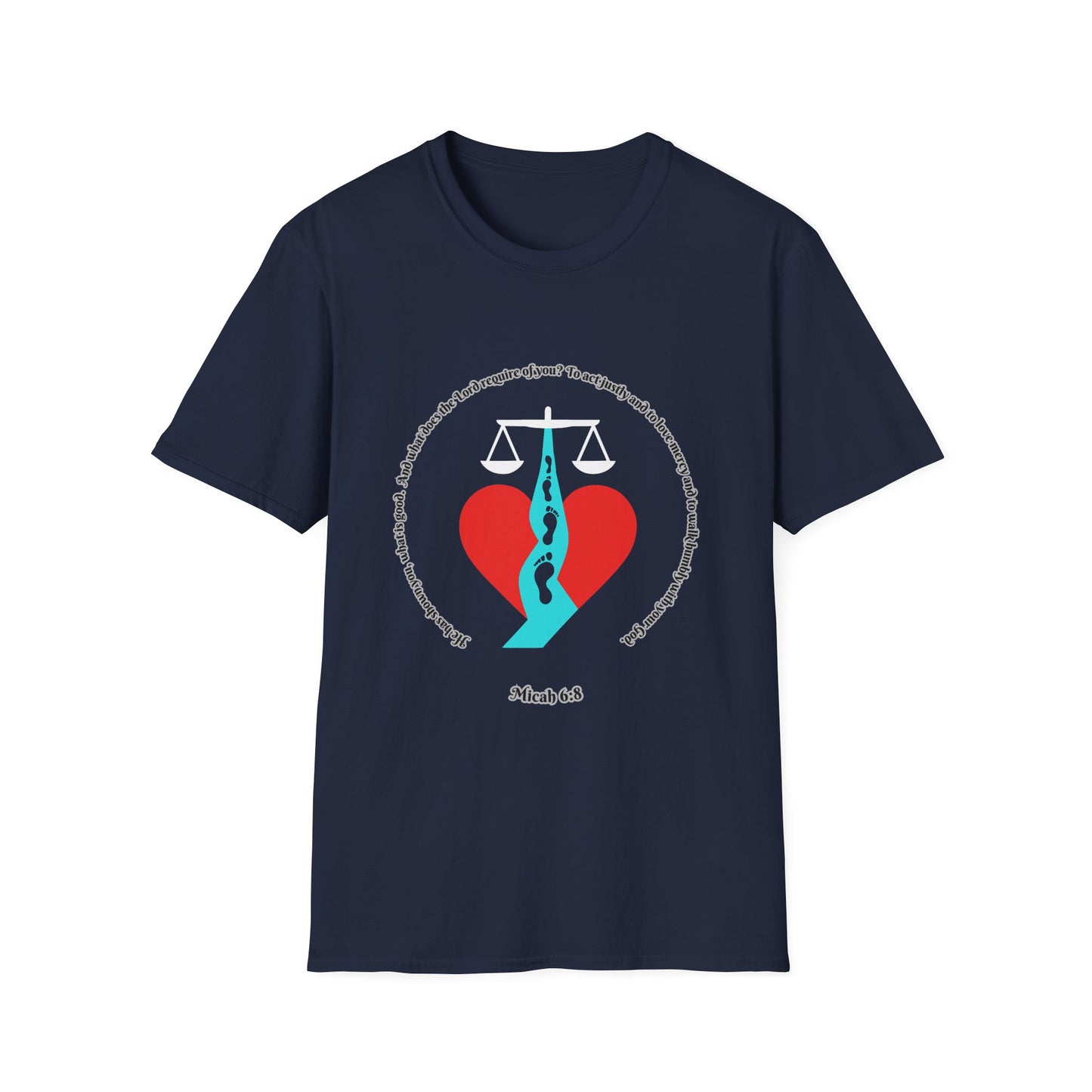 Act Justly, Love Mercy, Walk Humbly W/God Unisex Softstyle T-Shirt - Equality Graphic Tee Micah 6:8