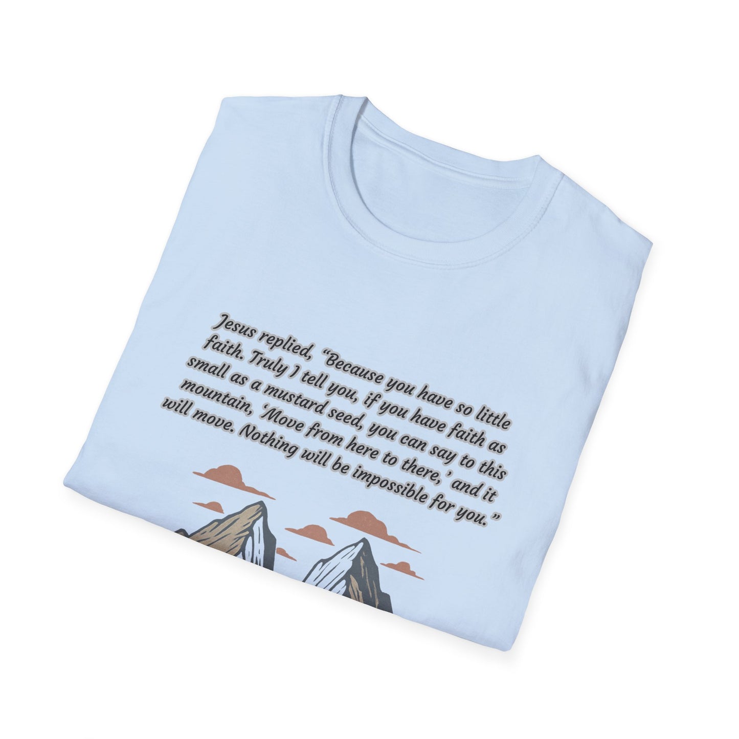 Mustard Seed Faith Inspirational Unisex Softstyle T-Shirt with Mountain Design - Perfect for Motivational Gifts Matthew 17:20