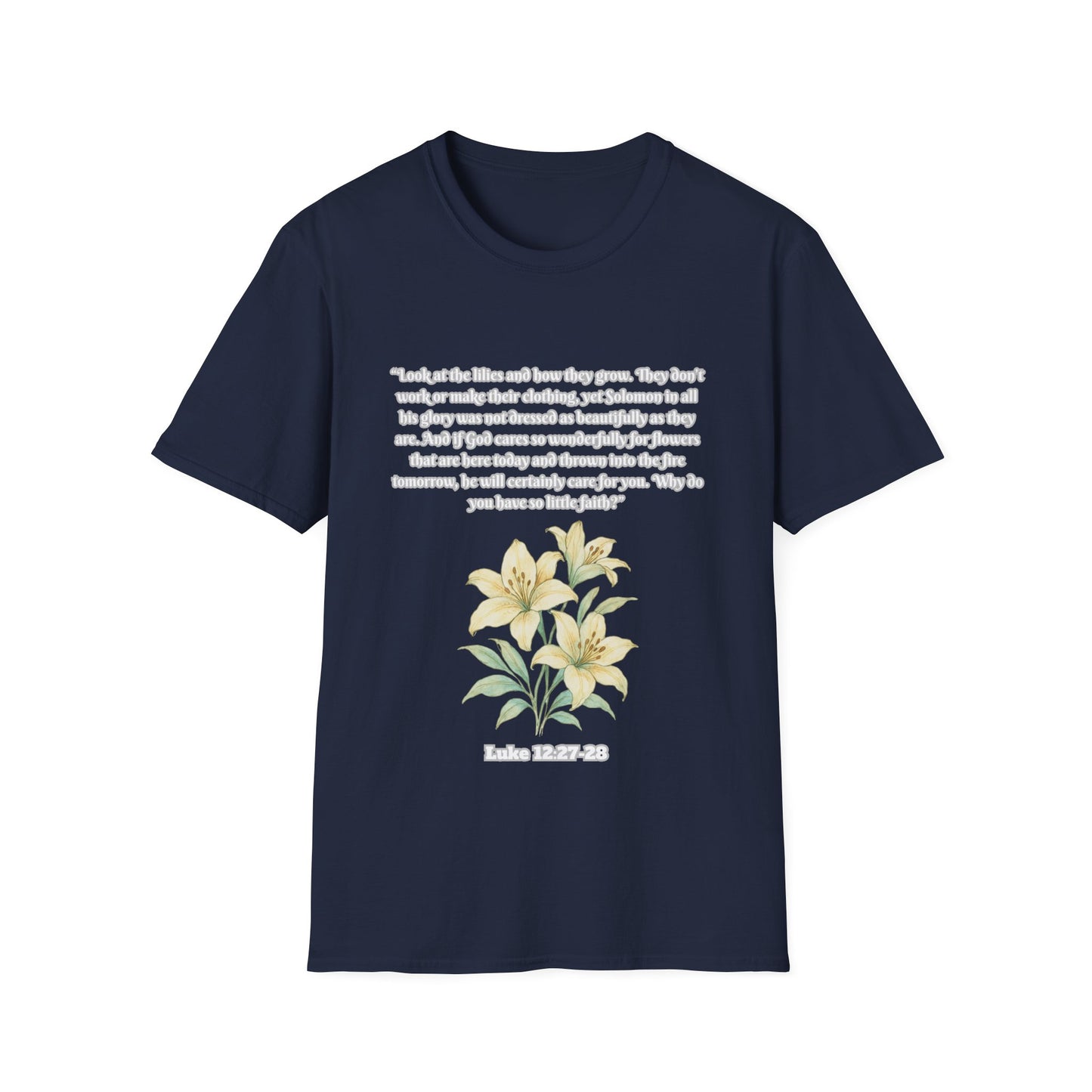 God Cares Even For The Flowers Inspirational Floral T-Shirt with Bible Verse Luke 12:27-28