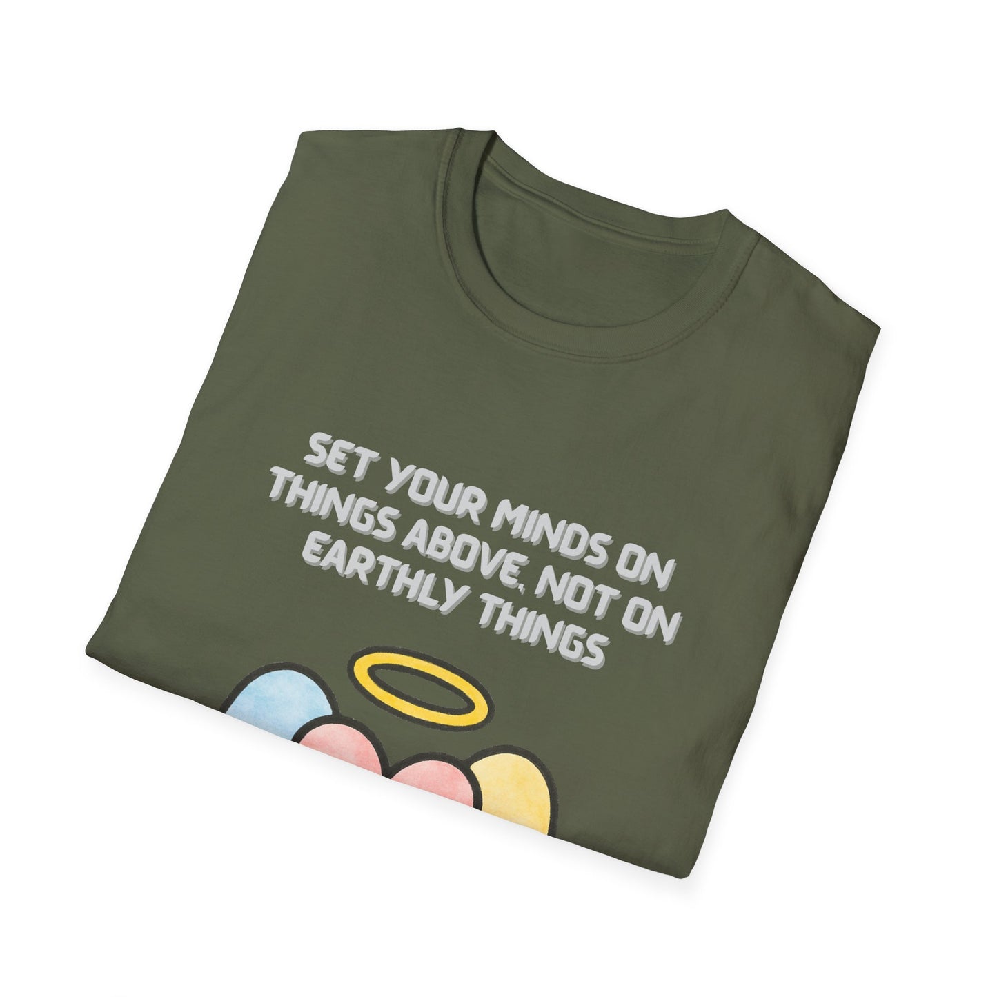 Mind On Things Above ~ Colossians 3:2 Inspirational T-Shirt