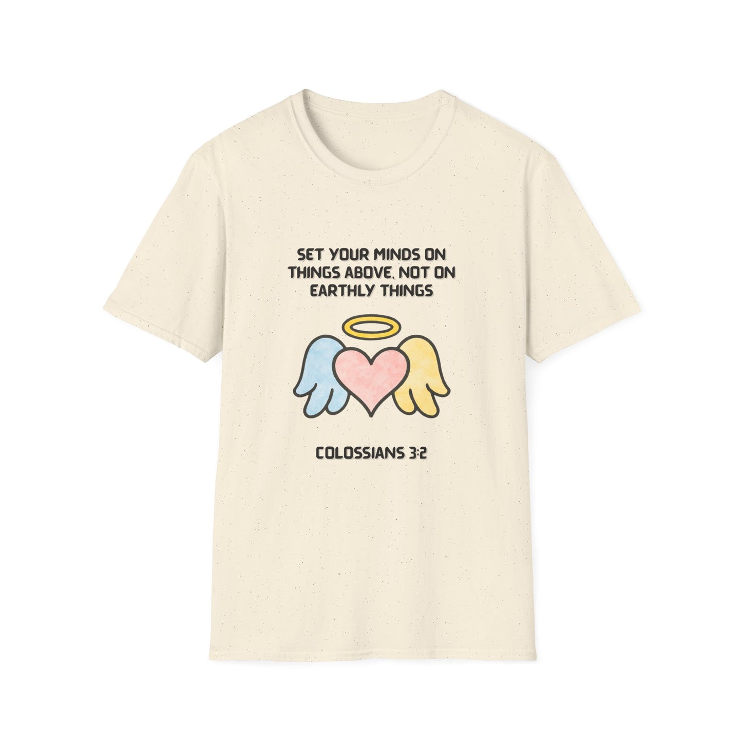 Mind On Things Above -Colossians 3:2 Inspirational T-Shirt