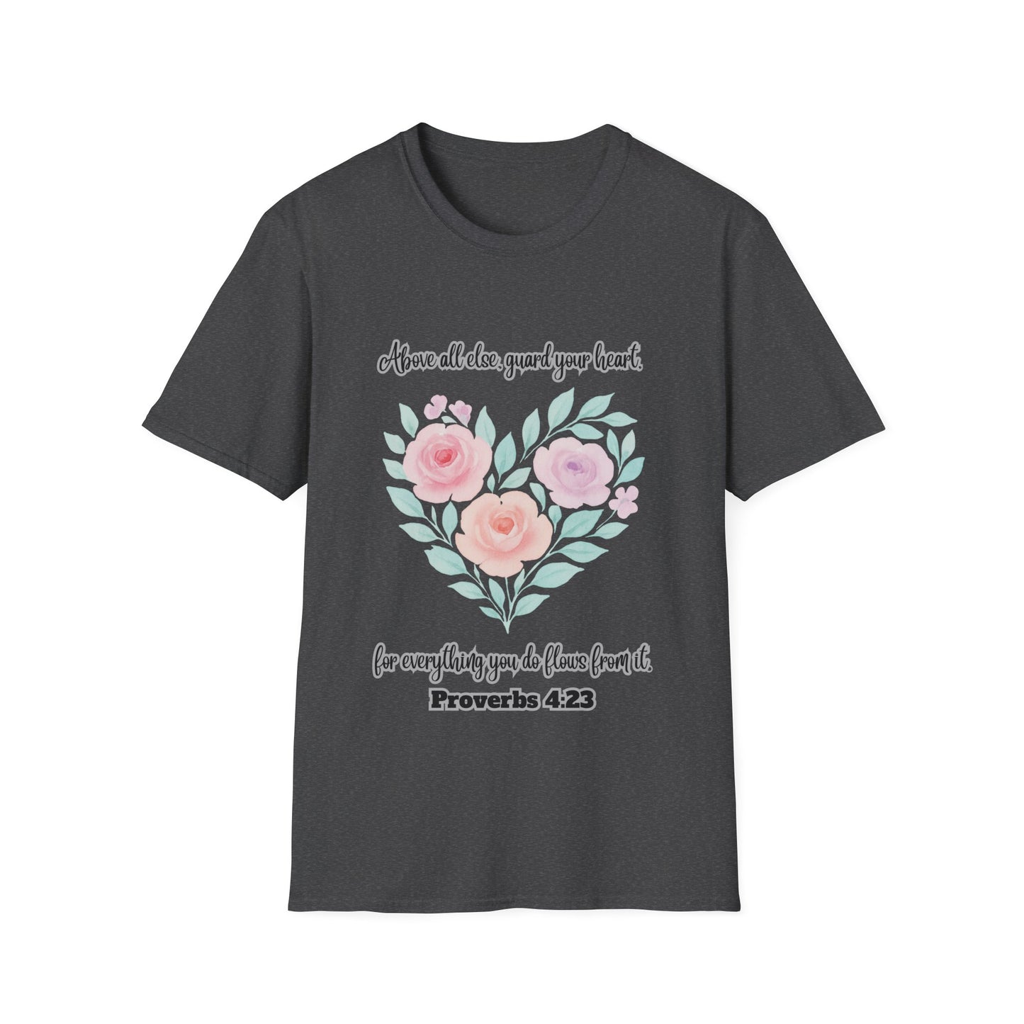Guard Your Heart Inspirational Floral Heart T-Shirt Proverbs 4:23