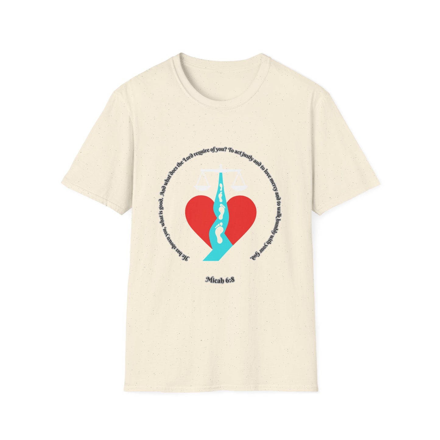 Act Justly, Love Mercy, Walk Humbly W/God Unisex Softstyle T-Shirt - Equality Graphic Tee Micah 6:8