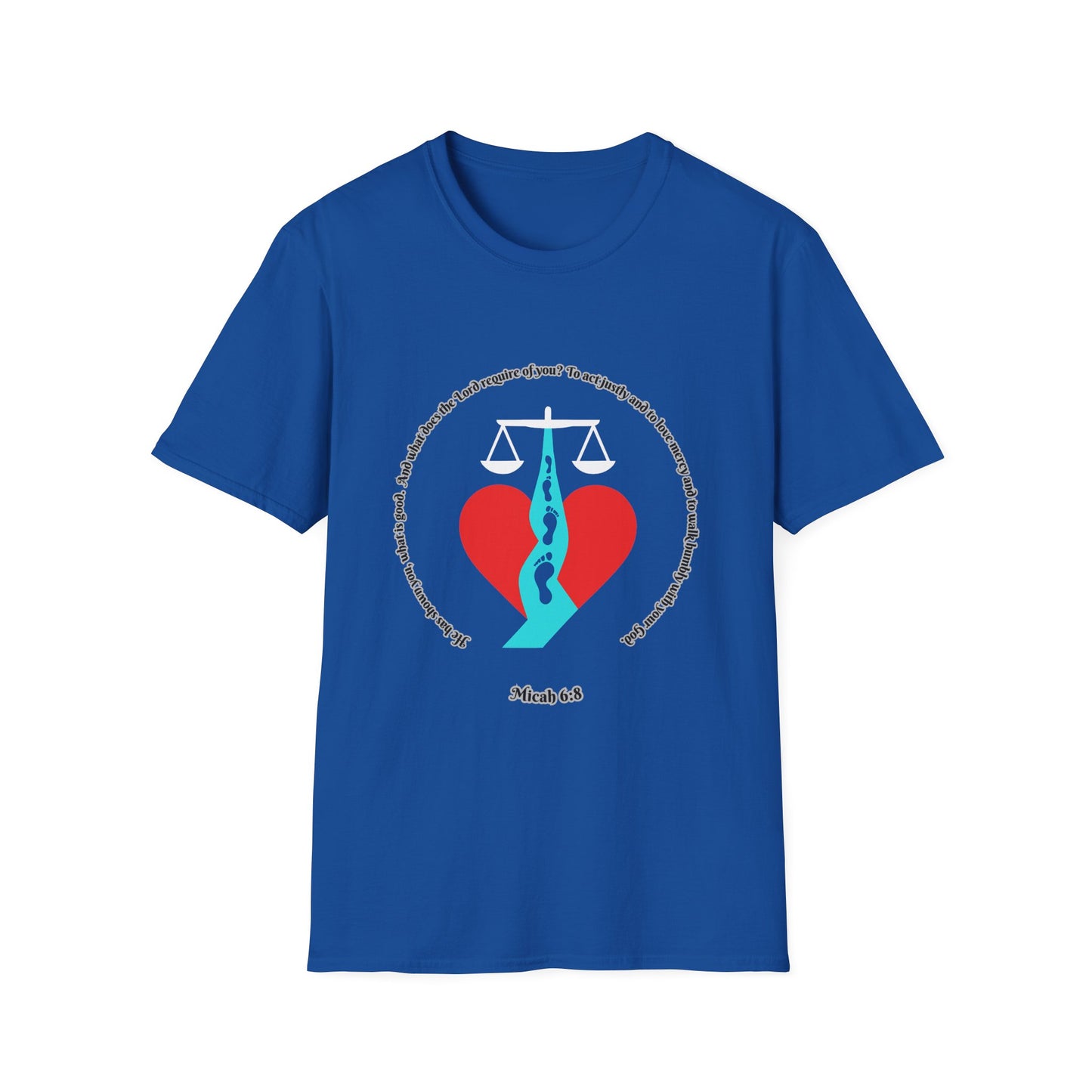 Act Justly, Love Mercy, Walk Humbly W/God Unisex Softstyle T-Shirt - Equality Graphic Tee Micah 6:8