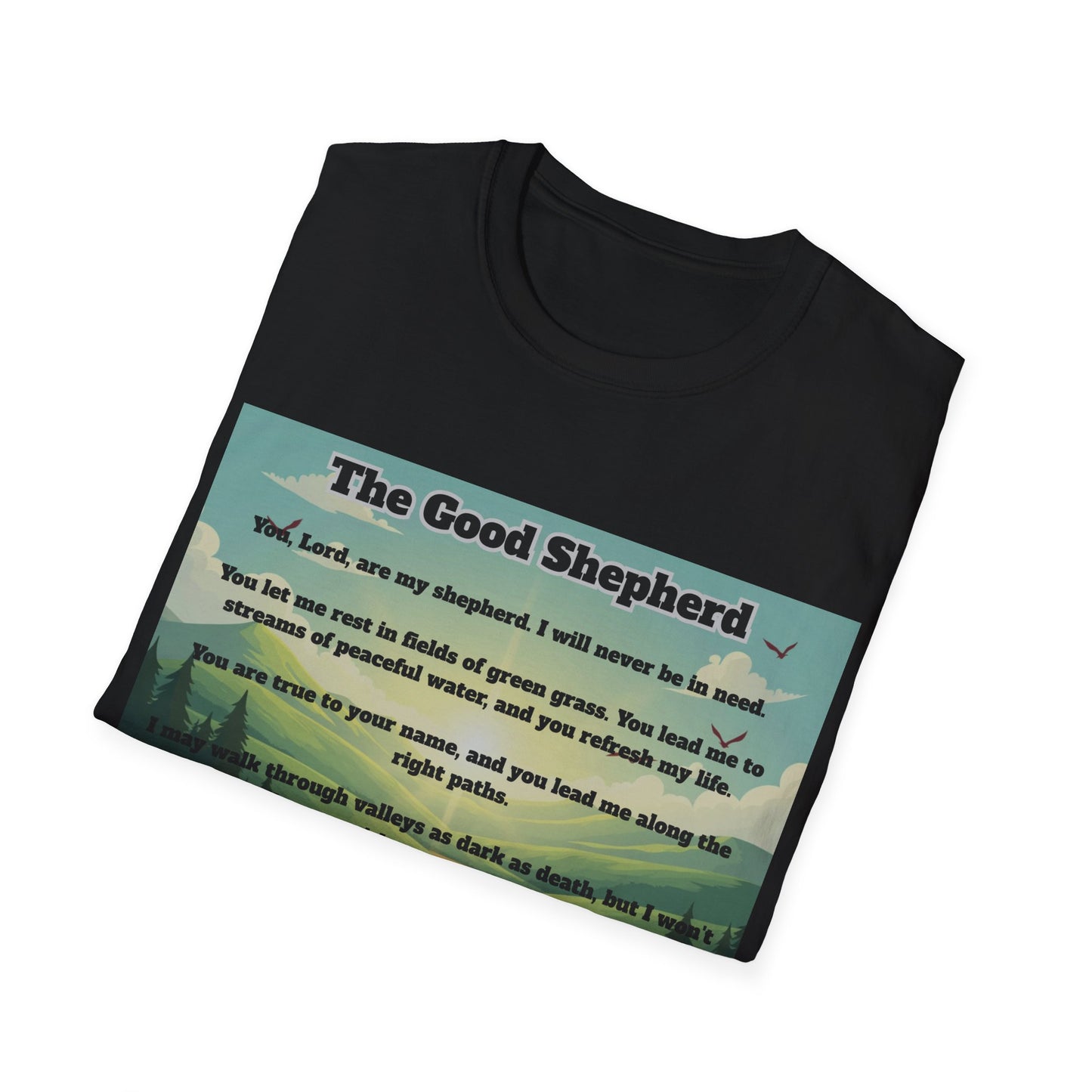 Good Shepherd - Psalm 23 Inspirational T-Shirt Psalm 23:1-6