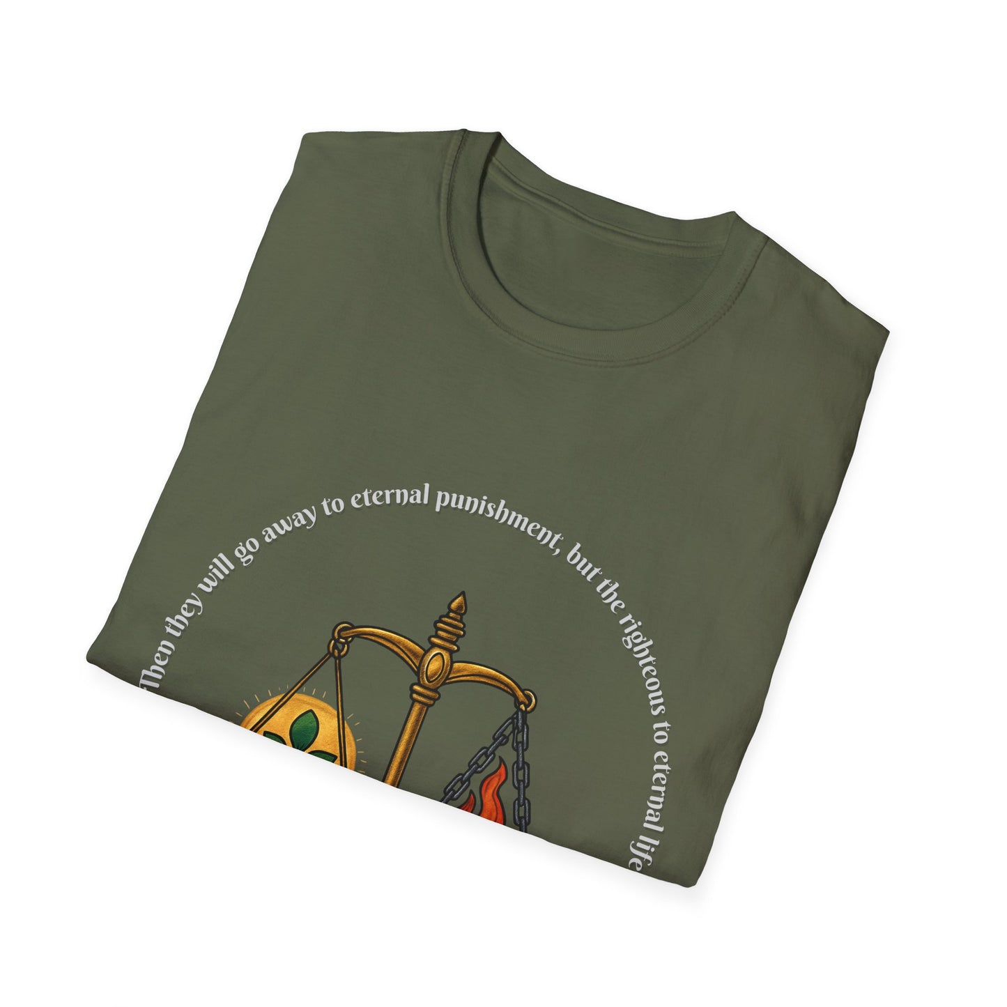 Eternal Life - Eternal Punishment Inspirational Unisex Softstyle T-Shirt Matthew 25:46