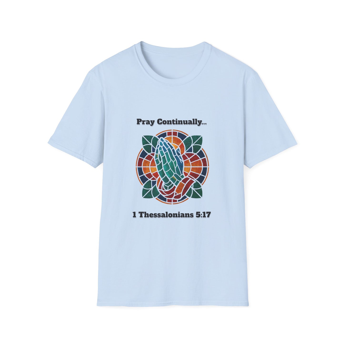 Pray Continually Stained Glass Unisex T-Shirt 1 Thessalonians 5:17