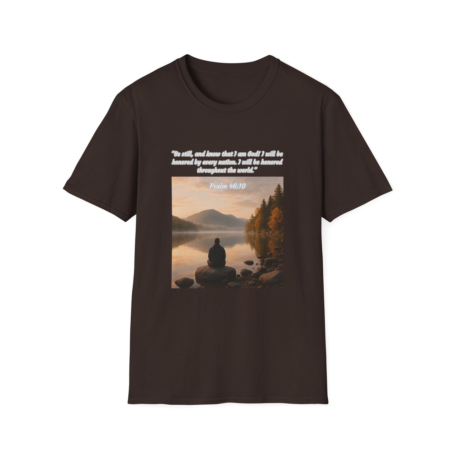 Be Still and Know Unisex Softstyle T-Shirt Psalm 46:10