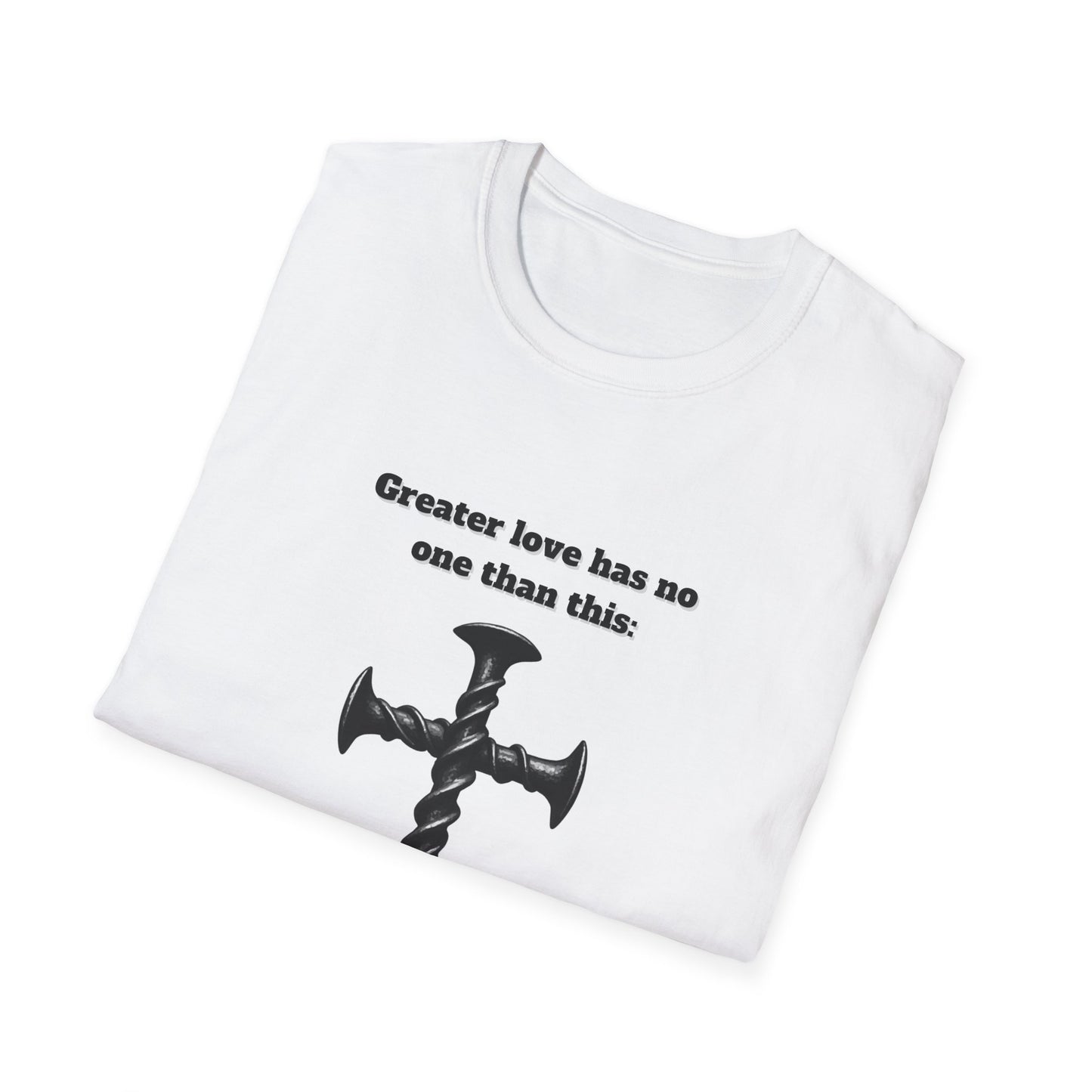 No Greater Love Than This ~ Inspirational Christian T-Shirt with Cross Design John 15:13